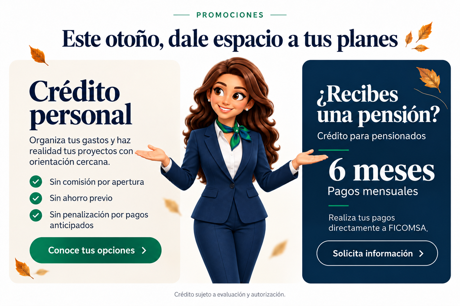 FICO con traje azul presenta Crédito Personal: sin comisión por apertura, sin ahorro previo y sin penalización por pagos anticipados. Crédito para pensionados: plazo de 6 meses, pagos mensuales directamente a FICOMSA. Crédito sujeto a evaluación y autorización.